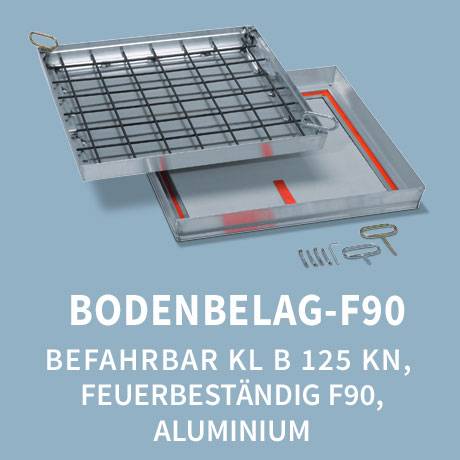 Schachtabdeckung: Typ Bodenbelag 125 kN befahrbar F90 feuerbeständig Aluminium