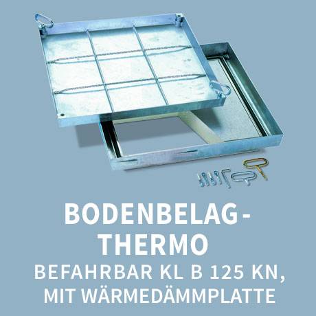 Schachtabdeckung: Typ Bodenbelag Thermo 125 kN befahrbar wärmedämmplatte